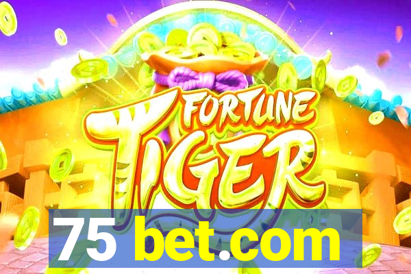 75 bet.com